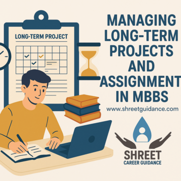 Managing Long-Term Projects and Assignments in MBBS: